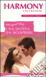 Una donna da scoprire: Harmony Collezione. E-book. Formato EPUB ebook