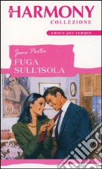 Fuga sull'isola: Harmony Collezione. E-book. Formato EPUB ebook