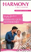 Fermate quel matrimonio!: Harmony Collezione. E-book. Formato EPUB ebook