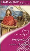 Profondo come il mare. E-book. Formato EPUB ebook di Juliet Landon