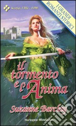 Il tormento e l'anima: I Grandi Romanzi Storici. E-book. Formato EPUB ebook