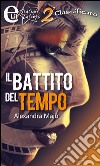 Il battito del tempo. E-book. Formato EPUB ebook