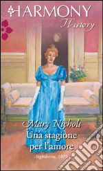 Una stagione per l'amore. E-book. Formato EPUB ebook