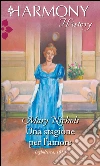 Una stagione per l'amore. E-book. Formato EPUB ebook di Mary Nichols