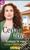 Lungo la via: Cedar Cove - Vol.2. E-book. Formato EPUB ebook di Debbie Macomber