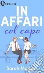 In affari col capo (eLit): eLit. E-book. Formato EPUB ebook