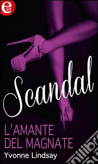 L'amante del magnate (eLit): eLit. E-book. Formato EPUB ebook