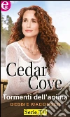 Tormenti dell'anima: Cedar Cove - Vol.3. E-book. Formato EPUB ebook di Debbie Macomber