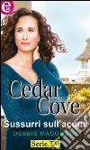 Sussurri sull'acqua: Cedar Cove - Vol.4. E-book. Formato EPUB ebook di Debbie Macomber