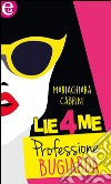 Lie4me. Professione bugiarda. E-book. Formato EPUB ebook