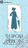 La sposa americana (eLit): eLit. E-book. Formato EPUB ebook