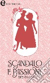 Scandalo e passione (eLit). E-book. Formato EPUB ebook