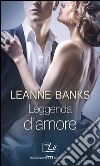 Leggenda d'amore: Harmony MyLit. E-book. Formato EPUB ebook