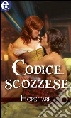 Codice scozzese. E-book. Formato EPUB ebook di Hope Tarr