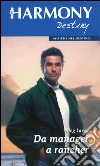 Da manager a rancher: Harmony Destiny. E-book. Formato EPUB ebook di Meg Lacey