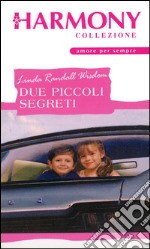 Due piccoli segreti. E-book. Formato EPUB