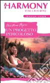Un progetto pericoloso. E-book. Formato EPUB ebook di Christine Flynn