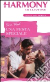 Una festa speciale: Harmony Collezione. E-book. Formato EPUB ebook di Sara Wood