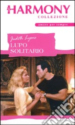 Lupo solitario: Harmony Collezione. E-book. Formato EPUB ebook