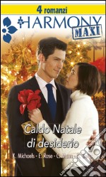 Caldo Natale di desiderio. E-book. Formato EPUB ebook