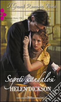 Segreti scandalosi: I Grandi Romanzi Storici. E-book. Formato EPUB ebook di Helen Dickson