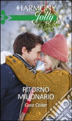 Ritorno milionario: Harmony Jolly. E-book. Formato EPUB ebook