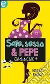 Sale, sesso & pepe. Chick & chic. E-book. Formato EPUB ebook di Rhonda Nelson