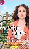 Il tempo delle parole: Cedar Cove - Vol.8. E-book. Formato EPUB ebook