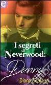 I segreti di Neverwood: Danny (eLit): eLit. E-book. Formato EPUB ebook di Diana Copland