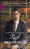 Gli eredi perduti di Pembrook: Rafe: I Grandi Romanzi Storici. E-book. Formato EPUB ebook di Lorraine Heath