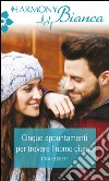 Cinque appuntamenti per trovare l'uomo giusto: Harmony Bianca. E-book. Formato EPUB ebook di Tina Beckett