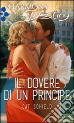 Il dovere di un principe: Harmony Destiny. E-book. Formato EPUB ebook