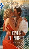 Il dovere di un principe: Harmony Destiny. E-book. Formato EPUB ebook