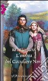 L'ombra del cavaliere nero. E-book. Formato EPUB ebook di Ruth Langan