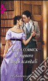 Il signore degli scandali: I Romanzi Storici. E-book. Formato EPUB ebook