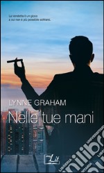 Nelle tue mani: Harmony MyLit. E-book. Formato EPUB ebook