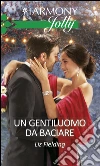 Un gentiluomo da baciare. E-book. Formato EPUB ebook di Liz Fielding