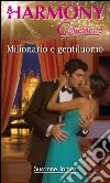 Milionario e gentiluomo: Harmony Collezione. E-book. Formato EPUB ebook di Susanne James