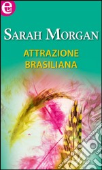 Attrazione brasiliana (eLit): eLit. E-book. Formato EPUB ebook