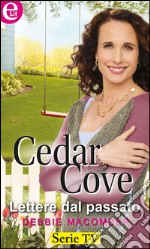 Lettere dal passato (eLit): Cedar Cove - Vol.10. E-book. Formato EPUB ebook