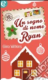 Un sogno di nome Ryan: eLit. E-book. Formato EPUB ebook