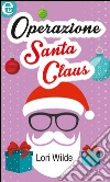 Operazione Santa Claus: eLit. E-book. Formato EPUB ebook