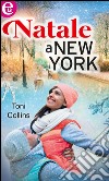 Natale a New York: eLit. E-book. Formato EPUB ebook