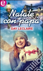 Natale con papà. E-book. Formato EPUB ebook