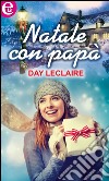 Natale con papà. E-book. Formato EPUB ebook