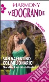 San Valentino col milionario: Sogno provocante - Il mio regalo per San Valentino. E-book. Formato EPUB ebook di Diana Hamilton