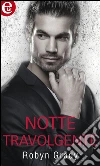 Notte travolgente. Uomo super sexy cercasi. E-book. Formato EPUB ebook di Robyn Grady
