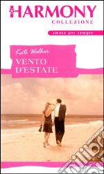 Vento d'estate: Harmony Collezione. E-book. Formato EPUB ebook