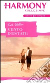 Vento d'estate: Harmony Collezione. E-book. Formato EPUB ebook