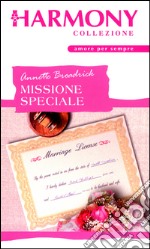 Missione speciale: Harmony Collezione. E-book. Formato EPUB ebook